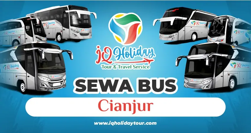 Sewa Bus Pariwisata Cianjur Info dan Harga