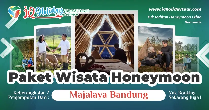 Paket Wisata Honeymoon dari Majalaya