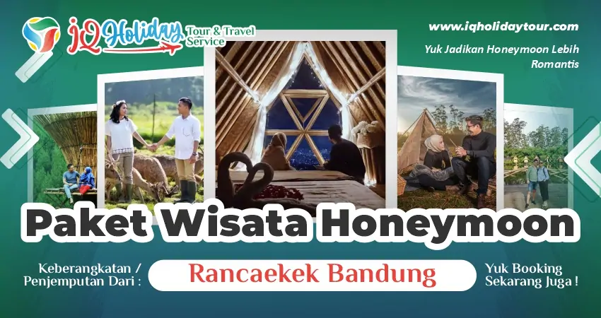 Paket Wisata Honeymoon dari Rancaekek