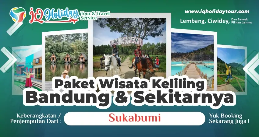 paket wisata bandung dari Sukabumi