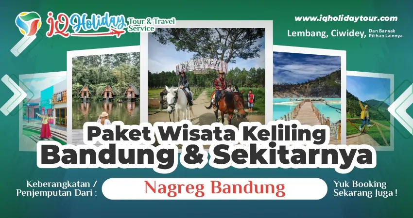 paket wisata bandung dari Nagreg