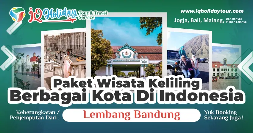 paket wisata keliling indonesia dari Lembang